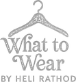 What To Wear By Heli Rathod